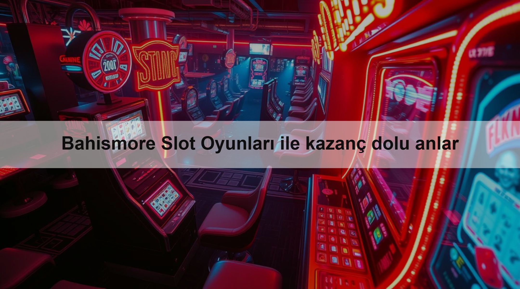 Bahismore Slot Oyunları ile kazanç dolu anlar