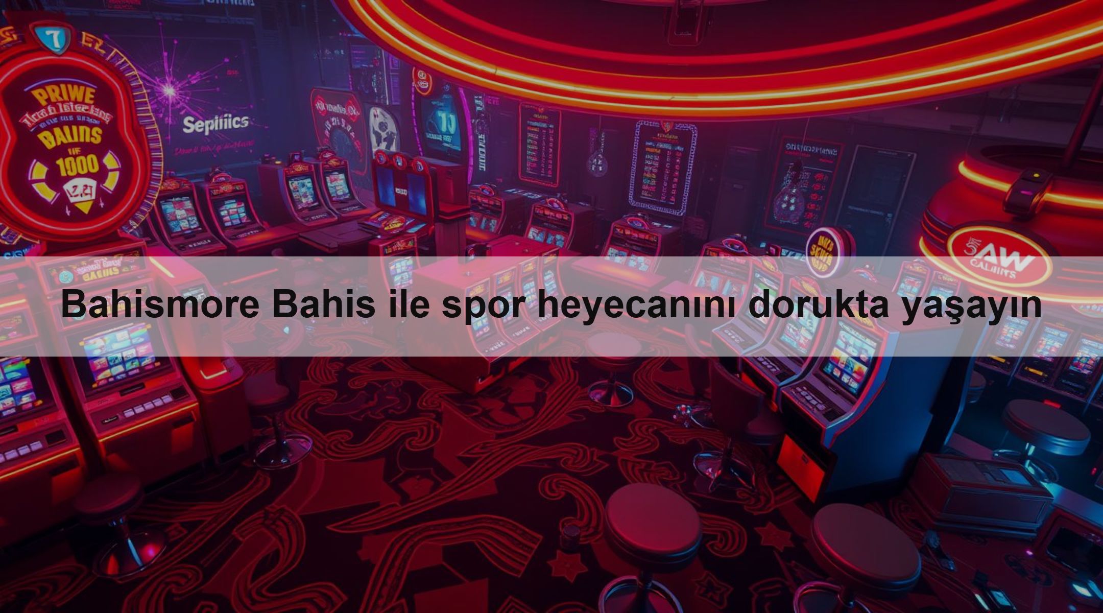 Bahismore Bahis ile spor heyecanını dorukta yaşayın