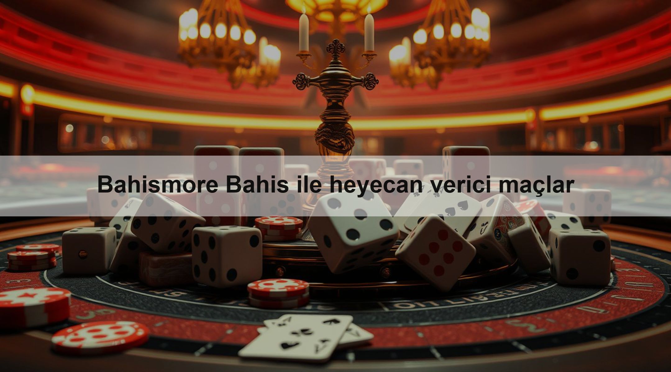 Bahismore Bahis ile heyecan verici maçlar