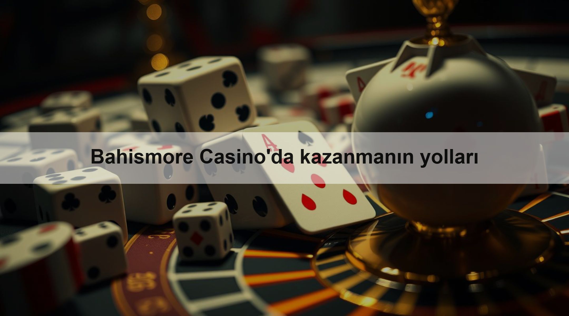 Bahismore Casino'da kazanmanın yolları